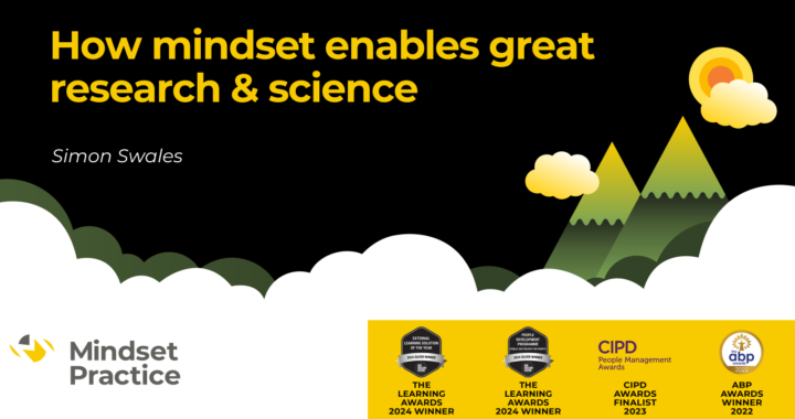 How mindset enables great science and research